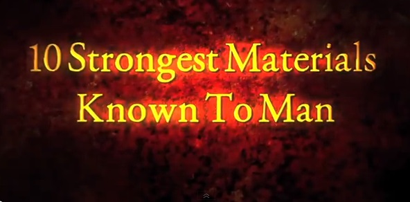 10 Strongest Materials Known To Man (VIDEO) | BOOMSbeat